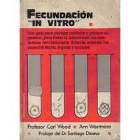 Fecundación   In Vitro   / Carl Wood,  Westmore segunda mano  Chile 