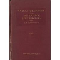 Usado, Standard Del Ingeniero Electricista/ A. E. Knowlton Tomo I I segunda mano  Chile 