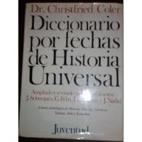 Usado, Diccionario Por Fechas De Historia Universal segunda mano  Chile 