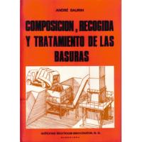 Composición, Recogida Y Tratamiento De Las Basuras A. Saurin segunda mano  Chile 