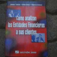 Como Analizan Las Entidades Financieras A Sus Clientes, Jaum, usado segunda mano  Chile 