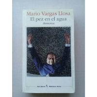 El Pez En El Agua Memorias Mario Vargas Llosa 1993 segunda mano  Chile 