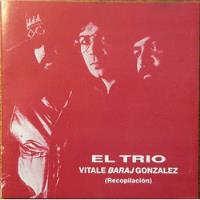 Vitale*, Baraj*, Gonzalez* ¿ El Trio (recopilación) Cd, usado segunda mano  Chile 