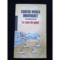 La Casa De Papel / Carlos María Domínguez. Ilustraciones Sís, usado segunda mano  Chile 