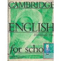 Cambridge English For Schools Workbook 2 / Littlejohn Hicks segunda mano  Chile 