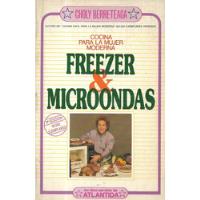 Libro : Freezer & Microondas Cocina / Choly Berreteaga, usado segunda mano  Chile 