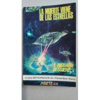 La Muerte Viene De Las Estrellas - F. Richard Bessiere segunda mano  Chile 