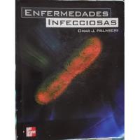 Libro Enfermedades Infecciosas De Omar J. Palmieri segunda mano  Chile 