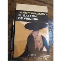 El Baston De Virginia  Sagalovitsch, Laurent Circe segunda mano  Chile 