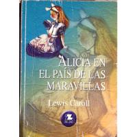 Alicia En El País De Las Maravillas Lewis Caroll D Seleccion, usado segunda mano  Chile 
