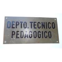 Letrero Antiguo,placa Dpto Tec Pedagogico, usado segunda mano  Chile 