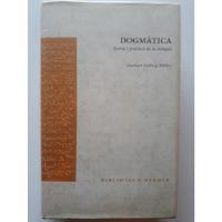 Teología. Dogmática. Teoría Y Práctica. Gerhard L.müller.    segunda mano  Chile 
