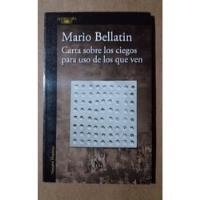 Carta Sobre Los Ciegos Para Uso De Los Que Ve Mario Bellatin, usado segunda mano  Chile 