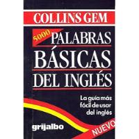 5000 Palabras Básicas Del Inglés / Collins Gem / Grijalbo segunda mano  Chile 