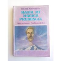 Saint Germain. Hacia Mi Mágica Presencia - 1988 Ed.  segunda mano  Chile 