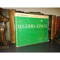 Algebra Lineal - Linear Algebra segunda mano  Chile 