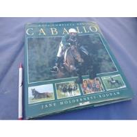 Libro Guia Completa Del Caballo Equitacion Holderness-roddam segunda mano  Chile 
