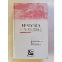 Historia Universal Volumen 17 El Siglo Xixen Europa Y Nortea segunda mano  Chile 