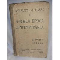 Antiguo Libro La Epoca Contemporanea 2da Parte A. Malet  segunda mano  Chile 