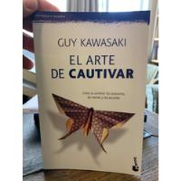 El Arte De Cautivar. Guy Kawasaki segunda mano  Chile 