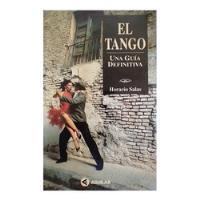 El Tango: Una Guía Definitiva, Horacio Salas segunda mano  Chile 