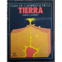 Guía De Cambridge De La Tierra, David Lambert segunda mano  Chile 