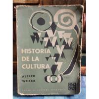 Historia De La Cultura - Alfred Weber segunda mano  Chile 