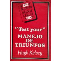 Libro Manejo De Triunfos Test Your Hugh Kelsey (bridge(aa176 segunda mano  Chile 