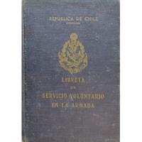 Antigua Libreta  Servicio Voluntario En La Armada 60 (aa218, usado segunda mano  Chile 