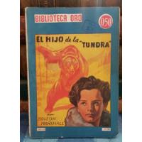  El Hijo De La Tundra - Biblioteca Oro -1945 segunda mano  Chile 
