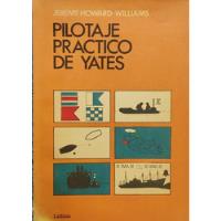 Libro Pilotaje Practico De Yates Jeremy Howard(aa587, usado segunda mano  Chile 