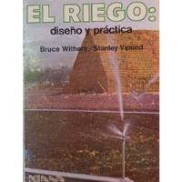 El Riego Diseño Y Practica ., usado segunda mano  Chile 