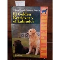 Usado, Tu Perro,el Golden Retriever Y El Labrador // Hilary Vogel.. segunda mano  Chile 
