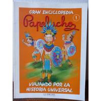 Enciclopedia De Papelucho Y La Historia Universal Ilustrada segunda mano  Chile 