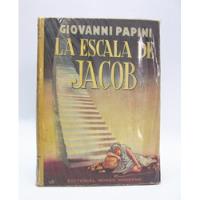 Libro La Escalera De Jacob / Giovanni Papini  segunda mano  Chile 