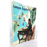 Lengua Española 6 Vintage Educación Lenguaje / Texto Escolar segunda mano  Chile 