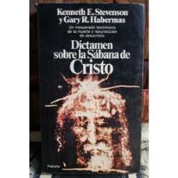 Dictamen Sobre La Sábana De Cristo - Kenneth E. Stevenson , usado segunda mano  Chile 