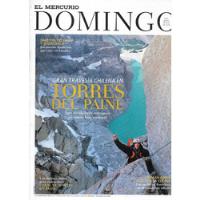 Usado, Revista Domingo 2525 / 10-5-15 / Escalada Torres Paine segunda mano  Chile 