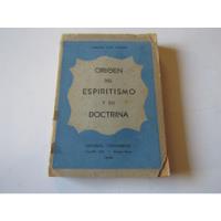 Usado, Origen Del Espiritismo Y Su Doctrina Carlos L. Cheisa segunda mano  Chile 