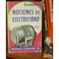 Nociones De Electricidad J.a. Kandyba segunda mano  Chile 