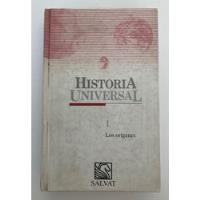 Libro Historia Universal: Los Orígenes. Editorial Salvat segunda mano  Chile 