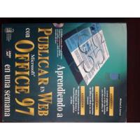 Aprendiendo A Publicar En Web Con Microsoft Office 97 segunda mano  Chile 