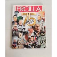 Revista Ercilla 75 Años - 2008- Edición Especial Aniversario, usado segunda mano  Chile 