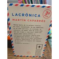 Lacrónica. Martín Caparrós · Círculo De Tiza segunda mano  Chile 