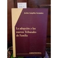 La Adopción Y Los Nuevos Tribunales De Familia //, usado segunda mano  Chile 