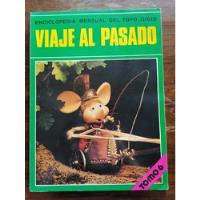 Enciclopedia Mensual Del Topo Gigio - Viaje Al Pasado Nº 6, usado segunda mano  Chile 