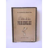 El Libro De Las Parábolas Candido De Viñayo 1949 segunda mano  Chile 