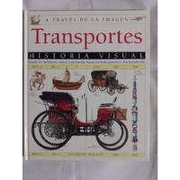 Libro Transportes, Historia Visual. Usado (a58) segunda mano  Chile 