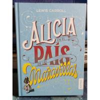 Alicia En El País De Las Maravillas - Lewis Carroll -austral, usado segunda mano  Chile 