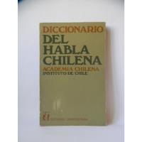 Diccionario Del Habla Chilena 1978 Academia Chilena, usado segunda mano  Chile 